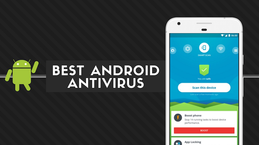 Top 10 Best Antivirus Free Apps For Android | Tech Magazine