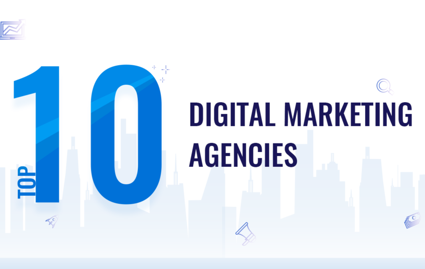 opretholde kontakt ejendom Top 10 Best Digital Marketing Agencies in The World | Tech Magazine
