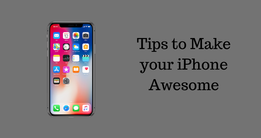 tips to make your iPhone awesome