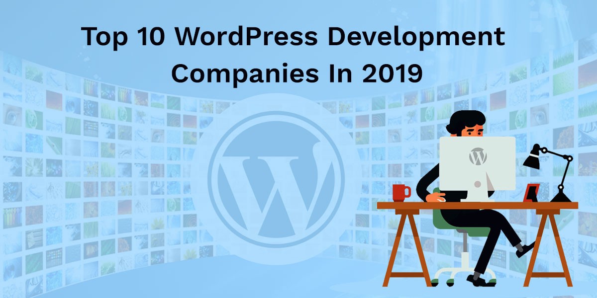 Top 10+ Wordpress Development Companies in the World 2019-20 | Tech ...