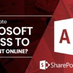 Migrate Microsoft Access to SharePoint Online