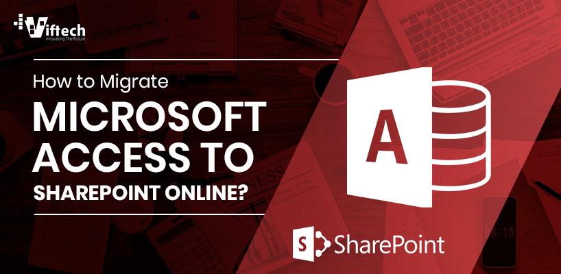 Migrate Microsoft Access to SharePoint Online