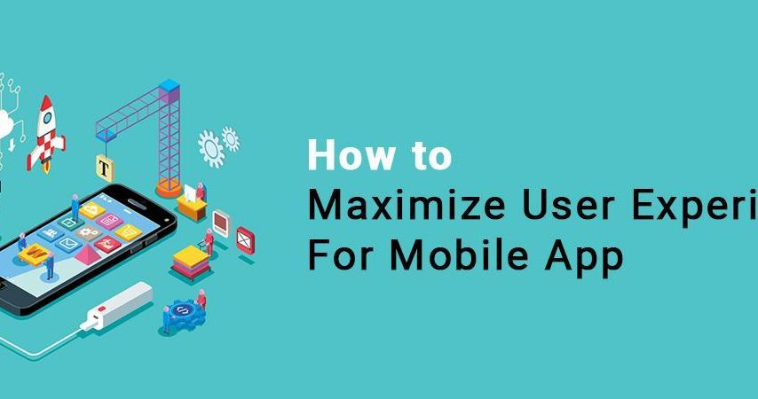 Maximize User Experience For Mobile App