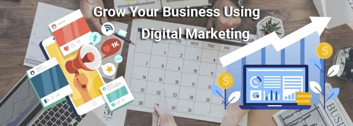 How You Can Grow Your Business Using Digital Marketing | Tech Magazine