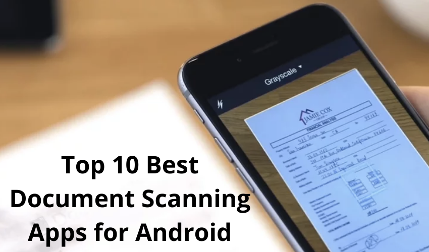 Top 10 Best Document Scanning Apps for Android
