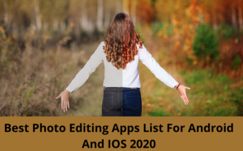 Best Photo Editing Apps List For Android And Ios