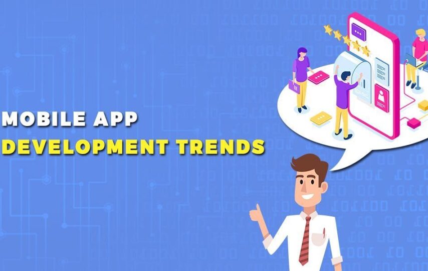 Mobile App Development Trends