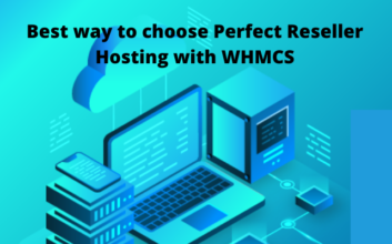 Best way to choose Perfect Reseller Hosting with WHMCS in India