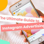 Guide To Instagram Ads