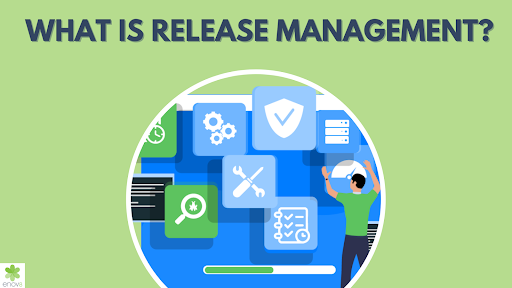 Benefits of Release Management