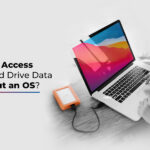 How to Access My Hard Drive Data without an OS