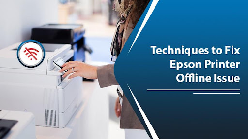 Techniques to Fix Epson Printer Offline Issue