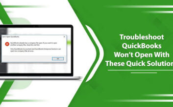 Troubleshoot QuickBooks Won’t Open With These Quick Solutions