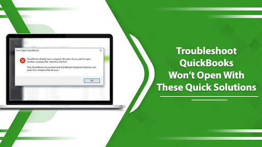 Troubleshoot QuickBooks Won’t Open With These Quick Solutions