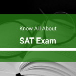 Your Complete Guide To Preparing For SAT Exam