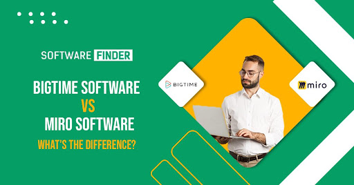 Miro Software, BigTime Software, Top Project Management Software
