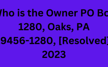 Who is the Owner PO Box 1280, Oaks, PA 19456-1280, [Resolved], 2023
