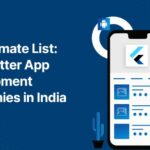 Top 5 Flutter App Development Companies in India in 2023-24 