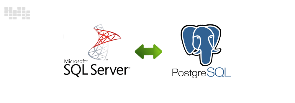 Migrate SQL Server to PostgreSQL | Tech Magazine