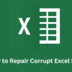 How to Repair Corrupt Excel File