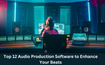 Top 12 Audio Production Software to Enhance Your Beats