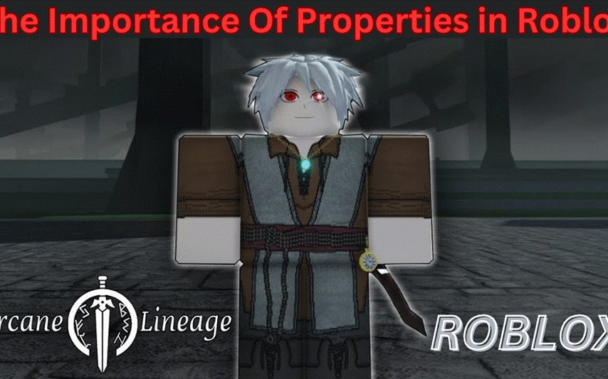 Importance of Properties in Roblox