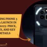 Nothing Phone 3 India Launch in July 2025