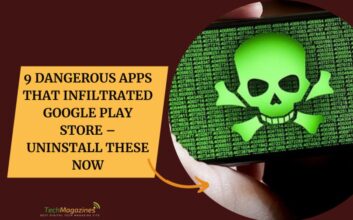 9 Dangerous Apps That Infiltrated Google Play Store – Uninstall These Now