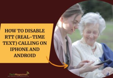 How to Disable RTT (Real-Time Text) Calling on iPhone and Android