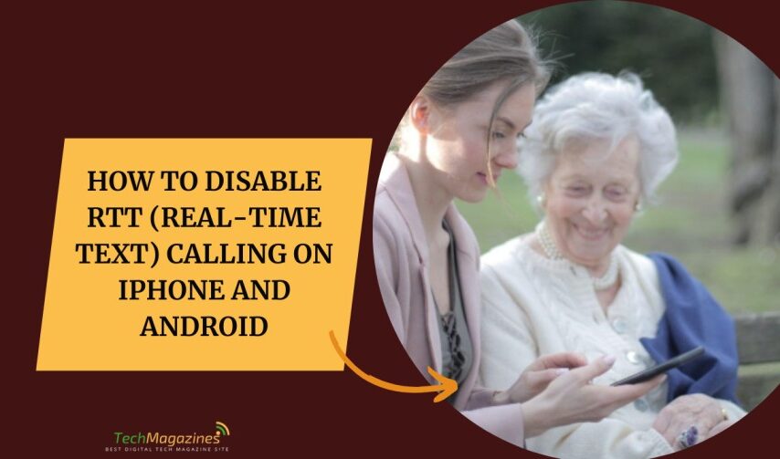 How to Disable RTT (Real-Time Text) Calling on iPhone and Android