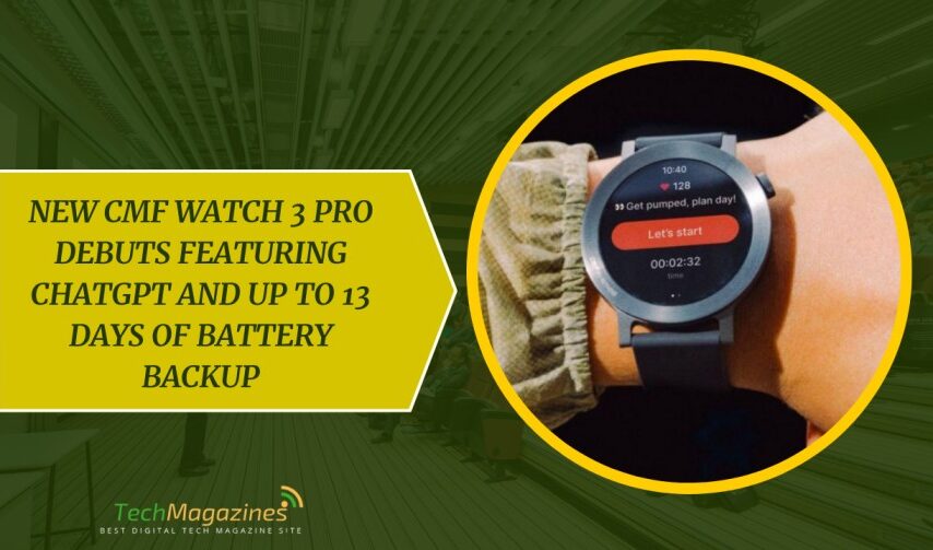 New CMF Watch 3 Pro Debuts Featuring ChatGPT and Up to 13 Days of Battery Backup