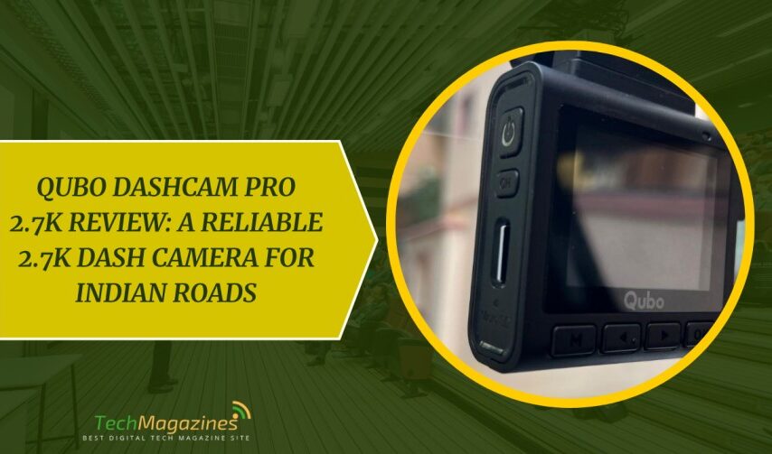Qubo Dashcam Pro 2.7K Review