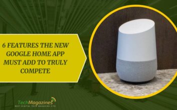 6 Features the New Google Home App Must Add to Truly Compete