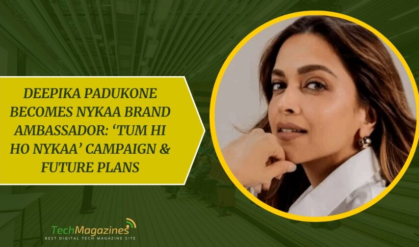 Deepika Padukone Becomes Nykaa Brand Ambassador: ‘Tum Hi Ho Nykaa’ campaign & Future Plans