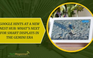 Google Hints at a New Nest Hub: What’s Next for Smart Displays in the Gemini Era