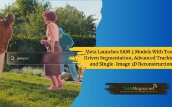 Meta Launches SAM 3 Models With Text-Driven Segmentation, Advanced Tracking, and Single-Image 3D Reconstruction