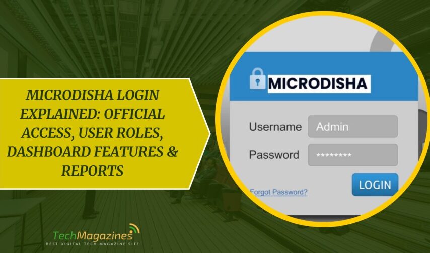 Microdisha Login Explained: Official Access, User Roles, Dashboard Features & Reports