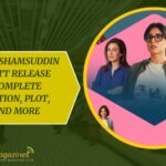 The Great Shamsuddin Family OTT Release Date