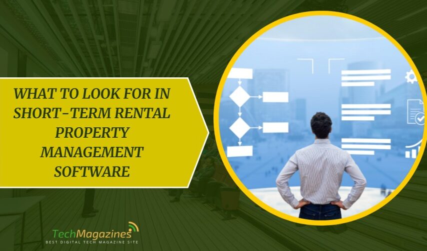 What to Look for in Short-Term Rental Property Management Software
