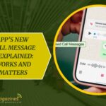 WhatsApp’s New Missed Call Message Feature Explained: How It Works and Why It Matters