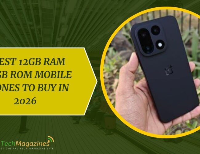 7 Best 12GB RAM 256GB ROM Mobile Phones to Buy in 2026