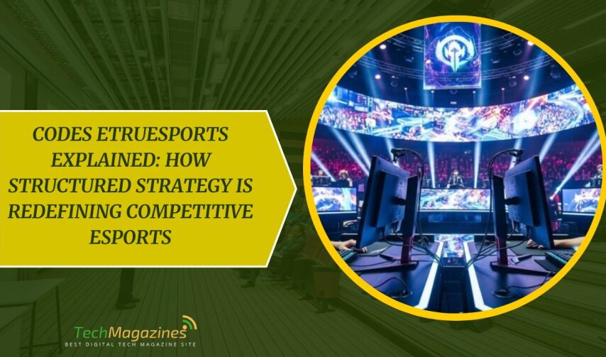 Codes Etruesports Explained: How Structured Strategy Is Redefining Competitive Esports