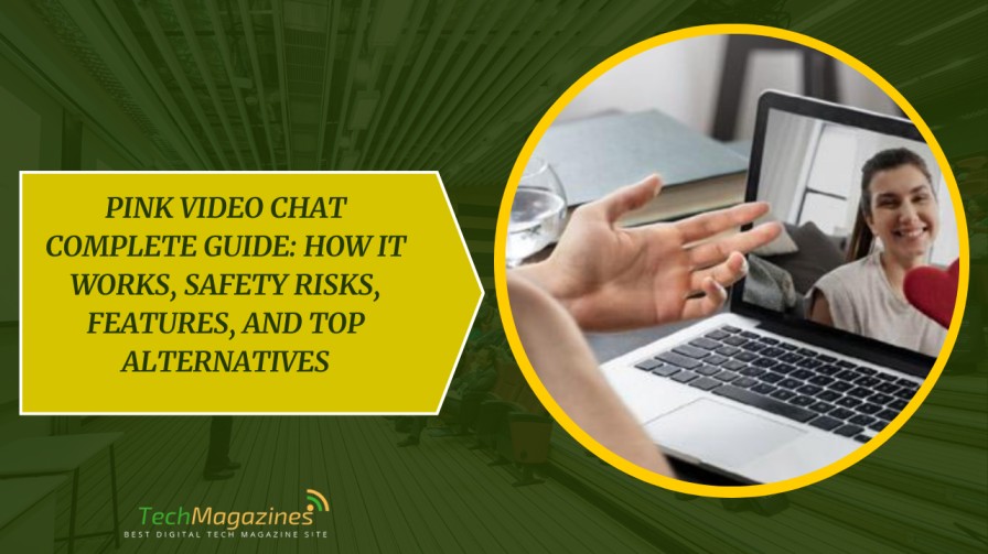 Pink Video Chat Complete Guide: How It Works, Safety Risks, Features ...