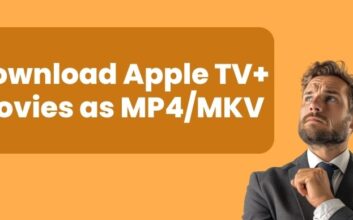 How to Download Apple TV+ Movies as MP4