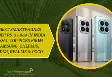 5 Best Smartphones Under Rs. 25,000 in India (2026)