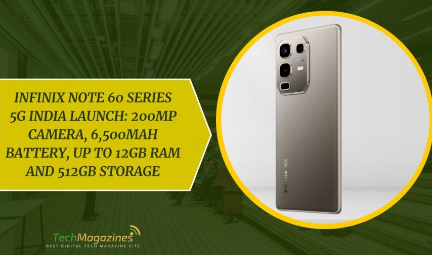 Infinix Note 60 Series 5G India Launch: 200MP Camera, 6,500mAh Battery, Up to 12GB RAM and 512GB Storage