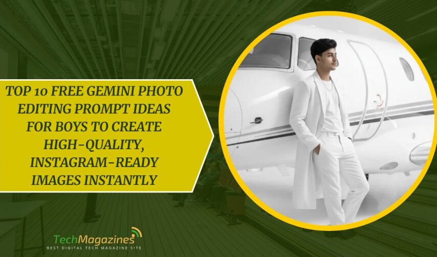 Top 10 Free Gemini Photo Editing Prompt Ideas for Boys