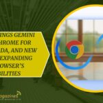 Google Brings Gemini AI Into Chrome for India, Canada, and New Zealand, Expanding the Browser’s Capabilities