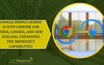 Google Brings Gemini AI Into Chrome for India, Canada, and New Zealand, Expanding the Browser’s Capabilities