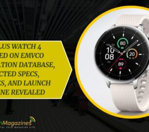 OnePlus Watch 4 Spotted on EMVCo Certification Database, Expected Specs, Features, and Launch Timeline Revealed